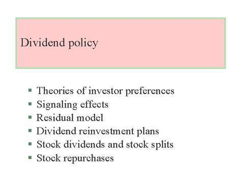 Market Considerations Conclusion What is Dividend Policy. . Signaling effect of dividend policy